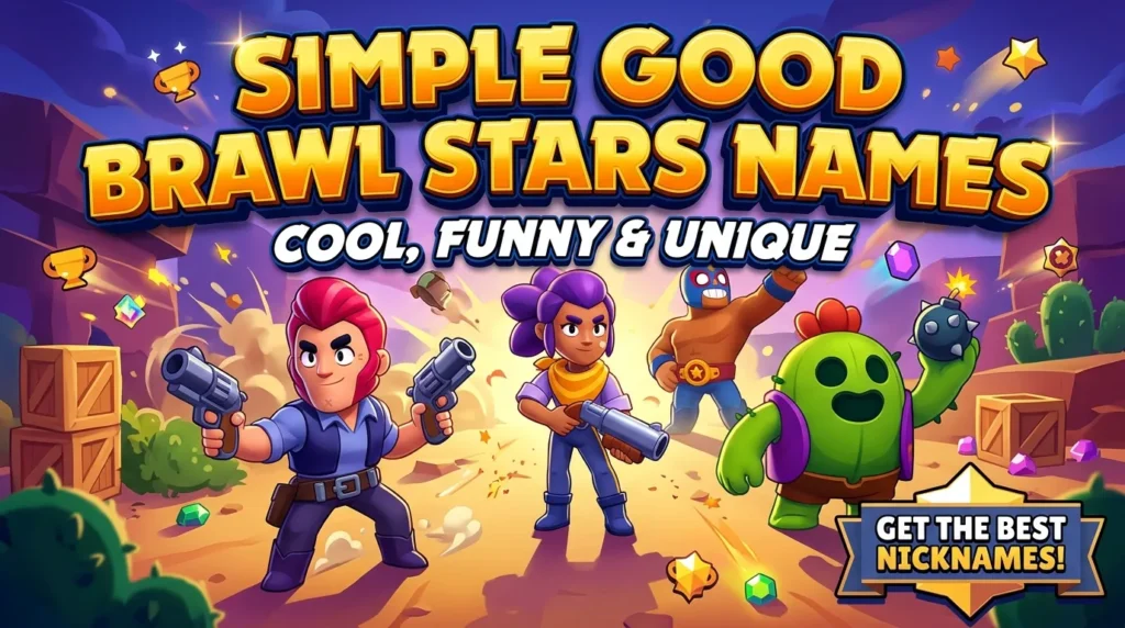 Simple Good Brawl Stars Names
